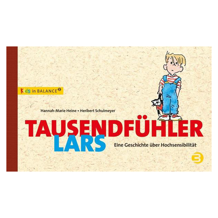 Tausendfühler Lars - Kinder mit Hochsensibilität