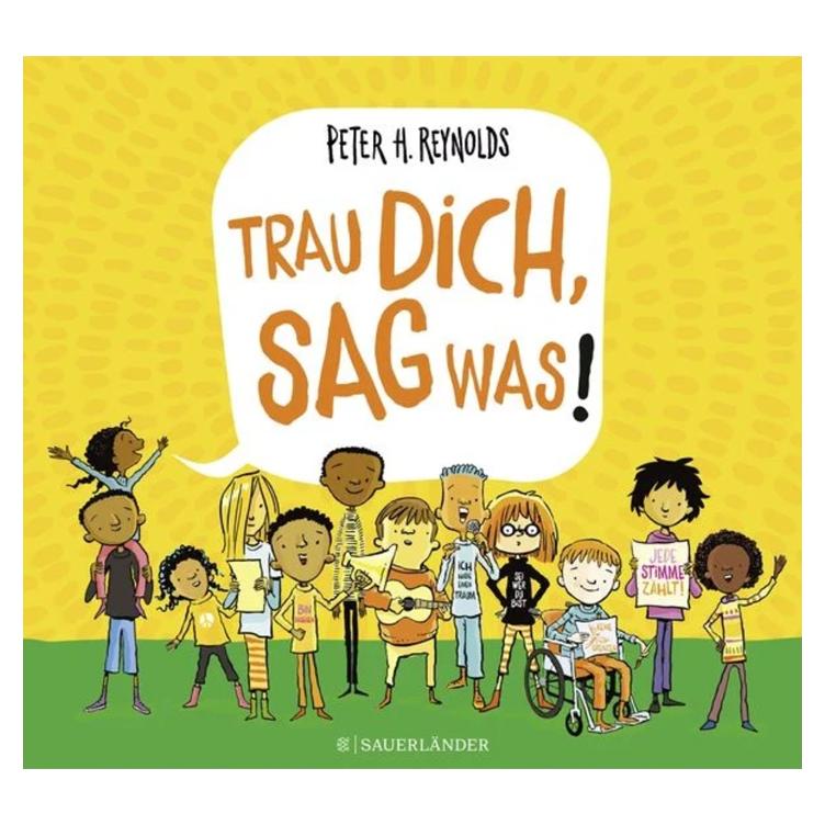 Trau dich, sag was!