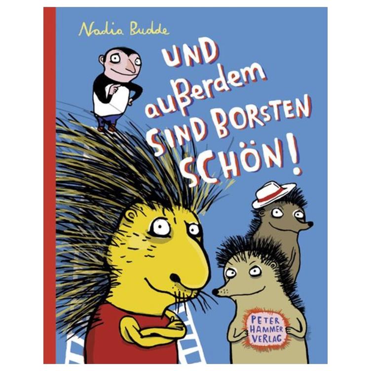 Und ausserdem sind Borsten schön!