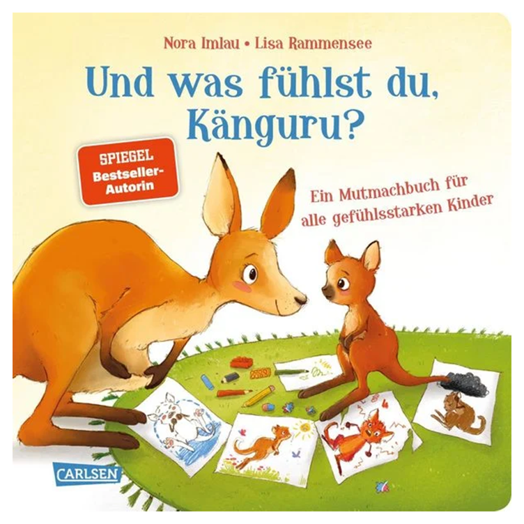 Und was fühlst du, Känguru? - Ein Mutmachbuch für alle gefühlsstarken Kinder