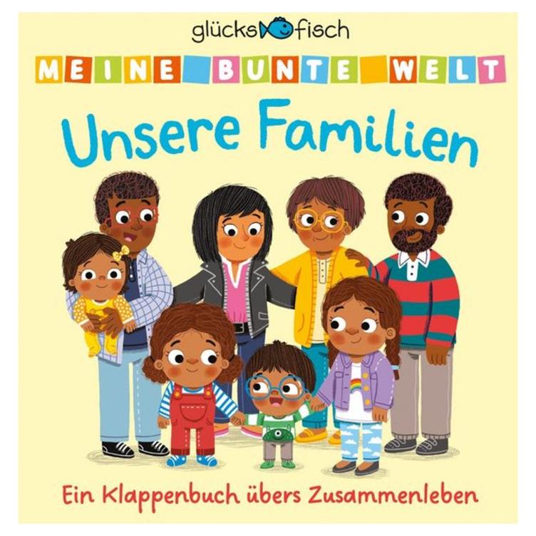 Unsere Familien - Ein Klappenbuch übers Zusammenleben