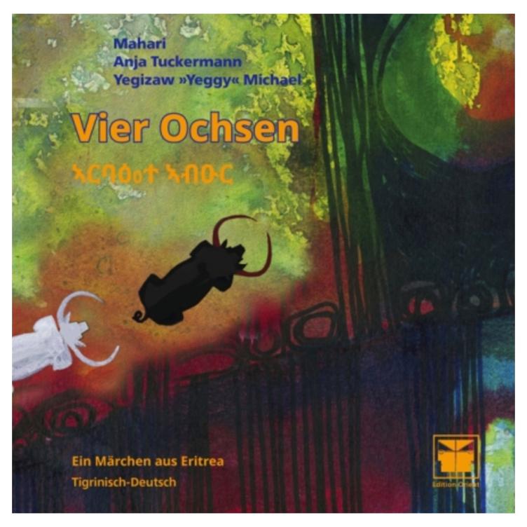 Vier Ochsen - ein Märchen aus Eritrea in tigrinya und deutsch