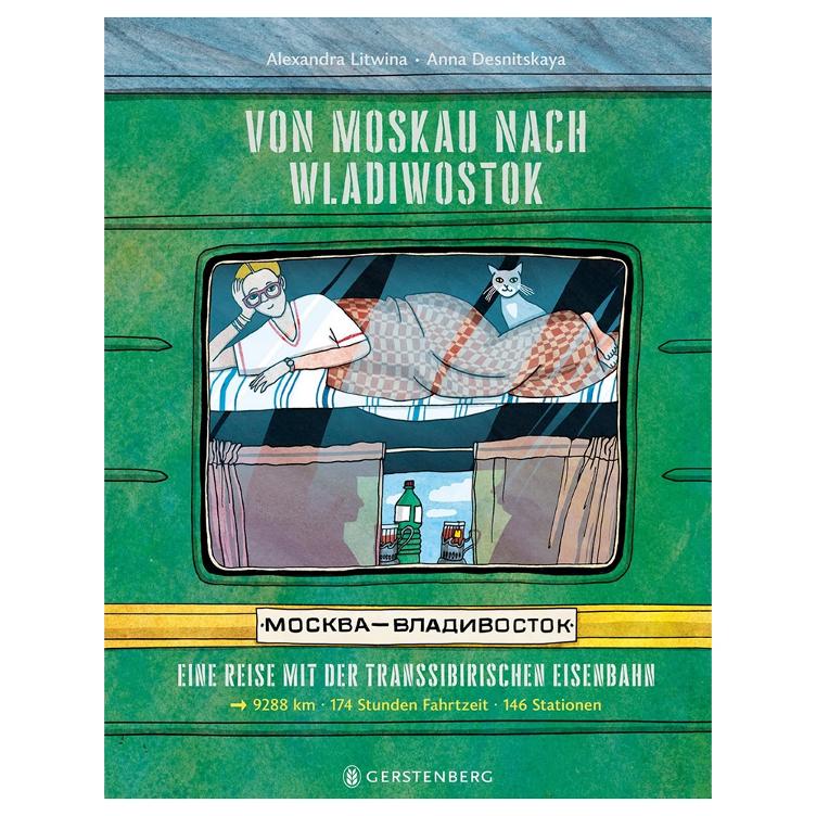 Von Moskau nach Wladiwostok - Eine Reise mit der Transsibirischen Eisenbahn