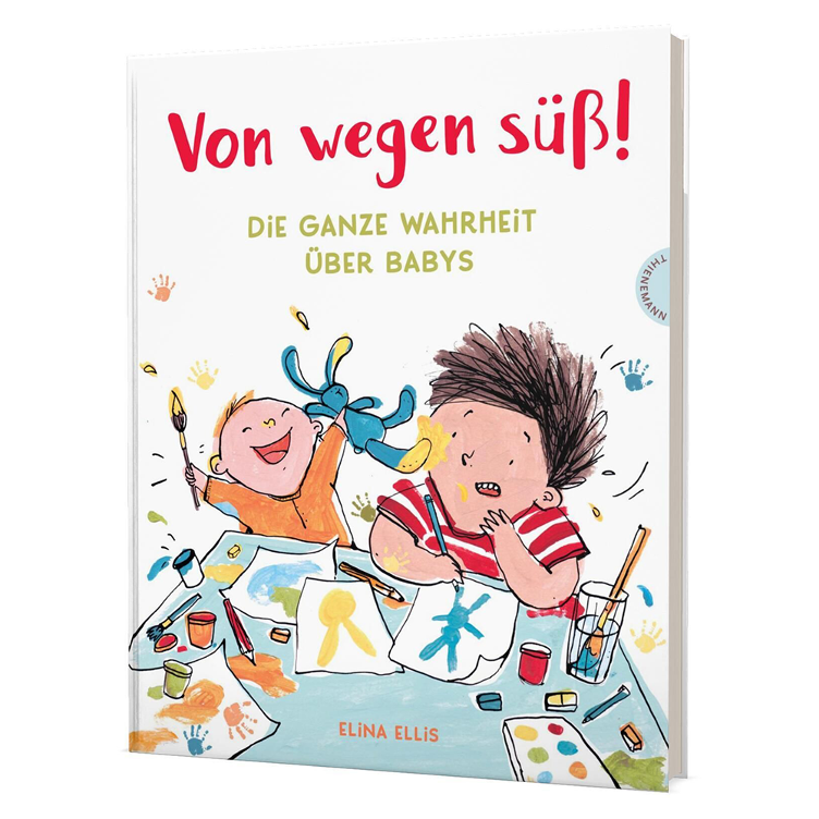 Von wegen süß! - Die ganze Wahrheit über Babys