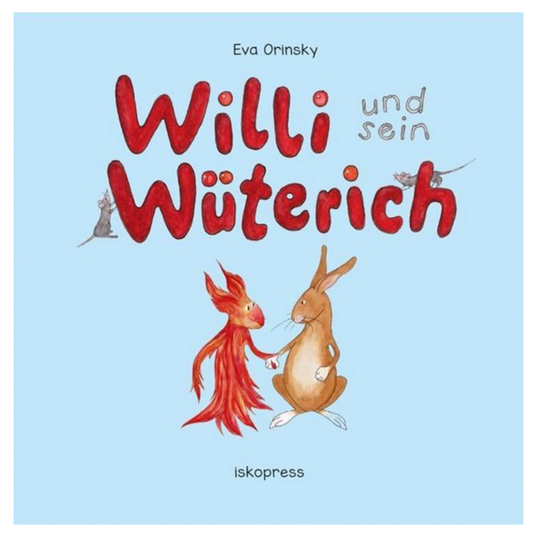 Willi und sein Wüterich