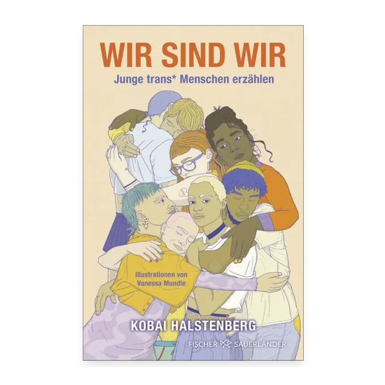 Wir sind wir - Junge trans* Menschen erzählen