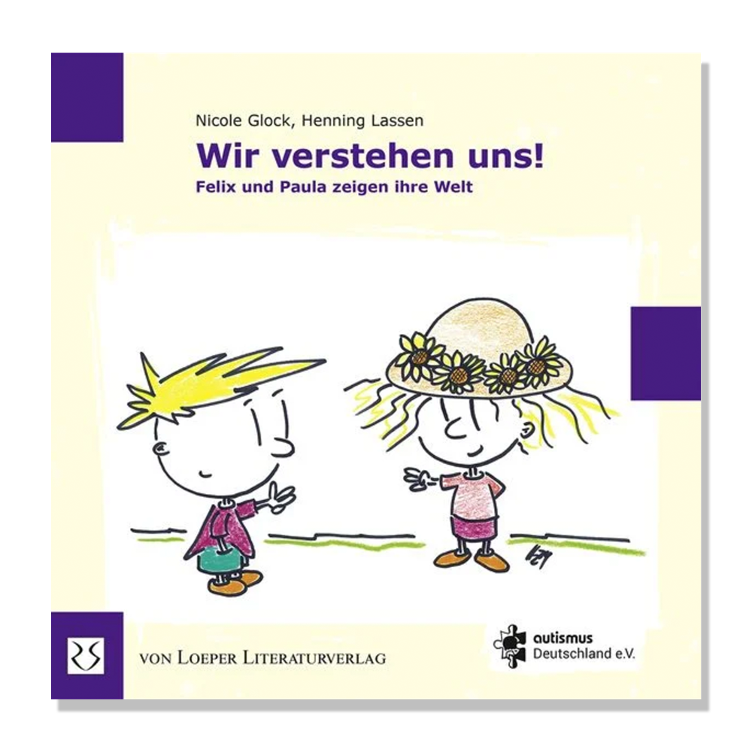 Wir verstehen uns! Felix und Paula zeigen ihre Welt